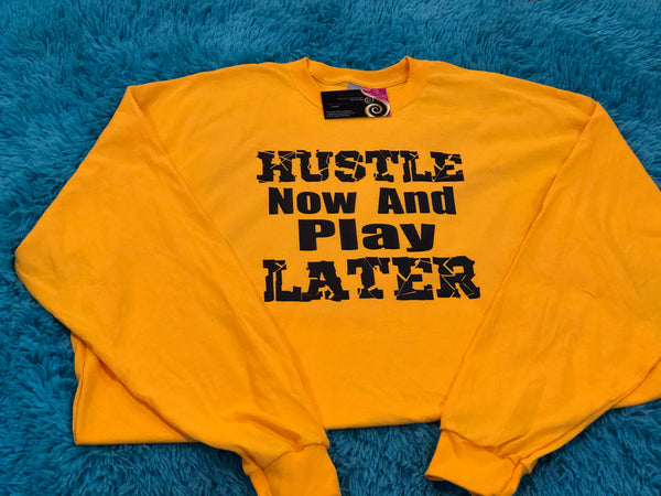 Hustle Now And Play Later