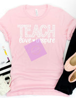 “Teach Love Inspire”